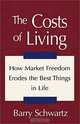 The Costs of Living, Barry Schwartz 