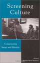 Screening Culture: Constructing Image and Identity : Constructing Image and Identity, Heather Norris Nicholson 