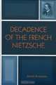 Decadence of the French Nietzsche, James Brusseau 