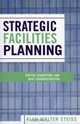 Strategic Facilities Planning: Capital Budgeting And Debt Administration, Alan Walter Steiss 