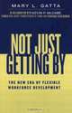 Not Just Getting By: The New Era of Flexible Workforce Development, Gatta Mary L. 