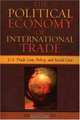 The Political Economy of International Trade: U.S. Trade Laws, Policy, and Social Cost, Jae Wan Chung 