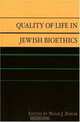 Quality of Life in Jewish Bioethics, Noam Zohar 