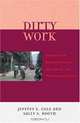 Dirty Work: Immigrant Workers in Domestic Service, Prostitution, and Agriculture in Sicily, Jeffrey Cole 