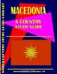 Macedonia Country Study Guide (World Country Study Guide, USA International Business Publications 