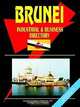 Brunei Industrial and Business Directory, Ibp USA 
