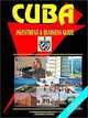 Cuba Investment and Business Guide, International Business Publications USA 