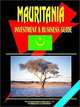 Mauritania Investment and Business Guide, International Business Publications USA 