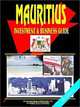 Mauritius Investment and Business Guide, International Business Publications USA 