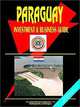 Paraguay Investment and Business Guide, International Business Publications USA 