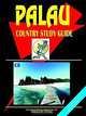 Palau: Country Study Guide (World Country Study Guide Library), International Business Publications USA 