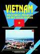 Vietnam: Invetment Projects & Joint Venture Handbook, International Business Publications USA 