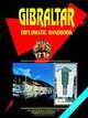 Gibraltar Diplomatic Handbook (World Business, Investment and Government Library), USA IBP 
