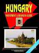 Hungary Investment and Business Guide, Ibp USA 