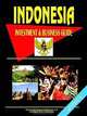 Indonesia Investment and Business Guide, Ibp USA 