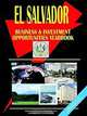 El Salvador Business and Investment Opportunities Yearbook, Ibp USA 