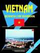 Vietnam Business Law Handbook, International Business Publications USA 