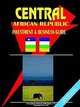 Central African Republic Investment and Business Guide, Ibp USA 