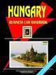 Hungary Business Law Handbook, Ibp USA 