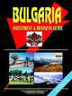 Bulgaria Investment and Business Guide, Ibp USA 