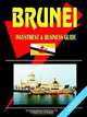 Brunei Investment and Business Guide, Ibp USA 