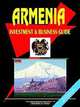 Armenia Investment and Business Guide, Ibp USA 
