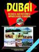 Dubai Business and Investment Opportunities Yearbook, Ibp USA 