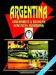 Argentina Government and Business Contacts Handbook, Ibp USA 