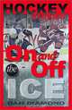 Hockey Stories on and off the Ice, Dan Diamond, James Duplacey 