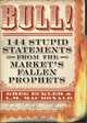 Bull! 144 Stupid Statements from the Market