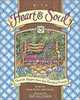 With Heart and Soul: Favorite Recipes from Our Friends and Family, Roxie Kelley 