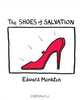 The Shoes of Salvation, Edward Monkton 