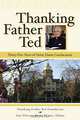 Thanking Father Ted: Thirty-Five Years of Notre Dame Coeducation, Thanking Father Ted Foundation 