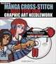 Manga Cross-Stitch: Make Your Own Graphic Art Needlework, Helen McCarthy 