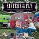 Sisters on the Fly: Caravans, Campfires, and Tales from the Road, Irene Rawlings 