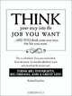 Think Your Way Into the Job You Want, Roland Esterline 