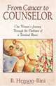 From Cancer to Counselor, B. Henson-Bini 