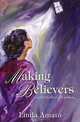 Making Believers, Linda Amato 