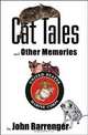 Cat Tales and Other Memories, John Barrenger 