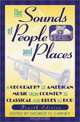 The Sounds of People and Places: A Geography of American Music from Country to Classical and Blues to Bop, George O. Carney 