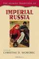 The Human Tradition in Imperial Russia (The Human Tradition Around the World Series), Christine D. Worobec 