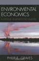 Environmental Economics: A Critique of Benefit-Cost Analysis, Philip E. Graves 