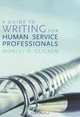A Guide to Writing for Human Service Professionals, Morley D. Glicken 