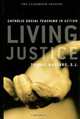 Living Justice: Catholic Social Teaching in Action, Thomas Massaro 