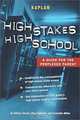 High Stakes High School: A Guide for the Perplexed Parent, Allison Zmuda, Mary Tomaino, Jeanette Miller 