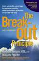 The Breakout Principle: How to Activate the Natural Trigger That Maximizes Creativity, Athletic Performance, Productivity, and Personal Well-Being, Herbert Benson, William Proctor 