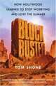 Blockbuster : How Hollywood Learned to Stop Worrying and Love the Summer, Tom Shone 