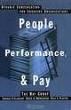 People, Performance, and Pay: Dynamic Compensation for Changing Organizations, Thomas P. Flannery, David A. Hofrichter, Paul E. Platten 