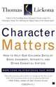 Character Matters : How to Help Our Children Develop Good Judgment, Integrity, and Other Essential Virtues, Thomas Lickona 