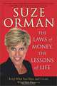 The Laws of Money, The Lessons of Life: Keep What You Have and Create What You Deserve, Suze Orman 
